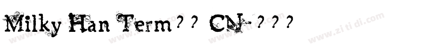 Milky Han Term斜体 CN字体转换